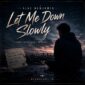 دانلود آهنگ لت می داون اسلولی Alec Benjamin – Let Me Down Slowly دانلود آهنگ لت می داون اسلولی Alec Benjamin – Let Me Down Slowly