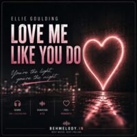 دانلود آهنگ شنیدنی Ellie Goulding به نام Love Me Like You Do