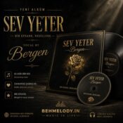 دانلود آهنگ شنیدنی Bergen به نام Sev Yeter سو یتر دانلود آهنگ شنیدنی Bergen به نام Sev Yeter سو یتر