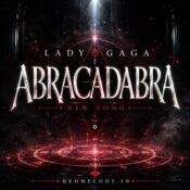 دانلود آهنگ Lady Gaga با نام Abracadabra
