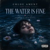 دانلود آهنگ Chloe Ament با نام The Water Is Fine + ترجمه دقیق دانلود آهنگ Chloe Ament با نام The Water Is Fine + ترجمه دقیق