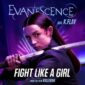 دانلود آهنگ Evanescence با نام Fight Like A Girl