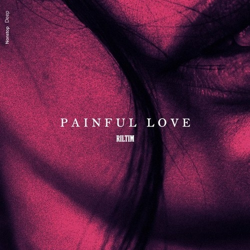 RILTIM Painful Love