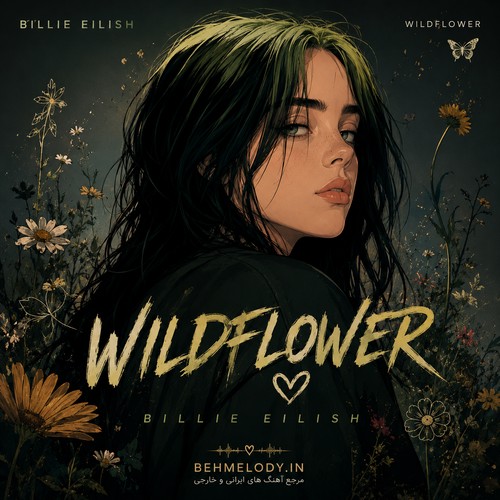 آهنگ و ترجمه WildFlower