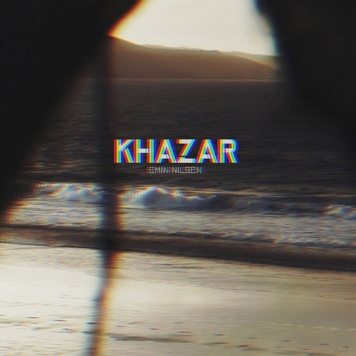 Emin Nilsen KHAZAR - Slowed