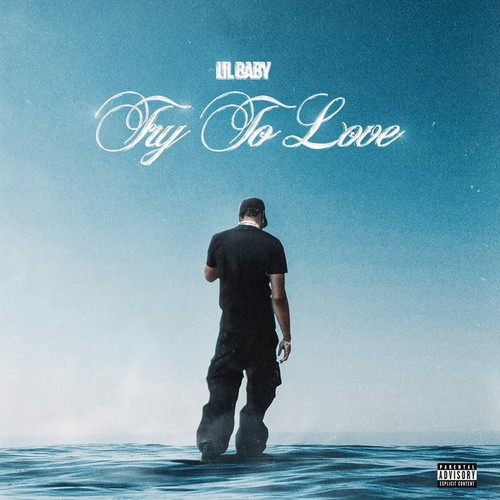 Lil Baby Try To Love