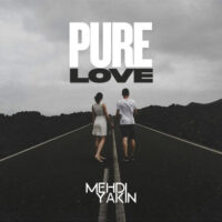 دانلود آهنگ Mehdi Yakin با نام Pure Love دانلود آهنگ Mehdi Yakin با نام Pure Love