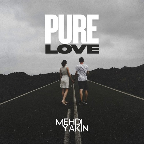 Mehdi Yakin Pure Love