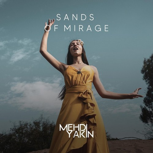 Mehdi Yakin Sands Of Mirage