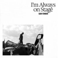 دانلود آهنگ Sam Fender با نام Im Always On Stage