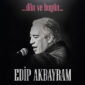 دانلود آهنگ Edip Akbayram با نام Hasretinle Yandı Gönlüm