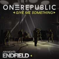 دانلود آهنگ OneRepublic با نام Give Me Something (for Arknights Endfield)