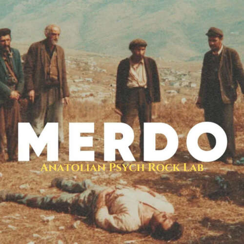 Anatolian Psych Rock Lab Merdo
