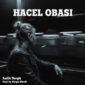 دانلود آهنگ Sadık Nergis با نام HACEL OBASI
