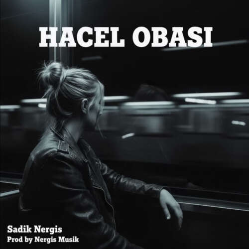 Sadık Nergis HACEL OBASI