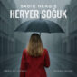 دانلود آهنگ Sadık Nergis با نام HERYER SOGUK Deep House