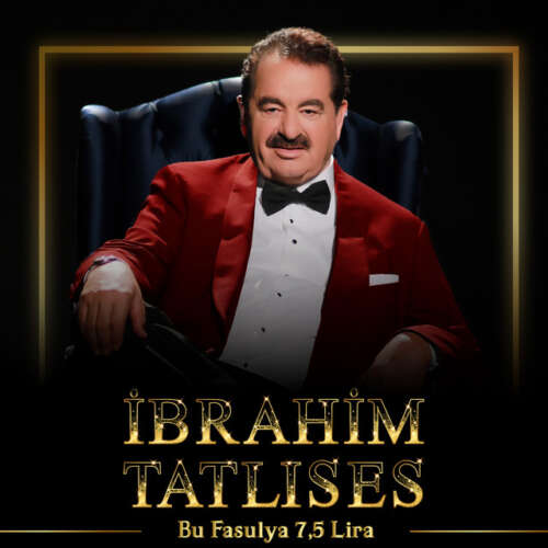 İbrahim Tatlıses Bu Fasulya 7,5 Lira