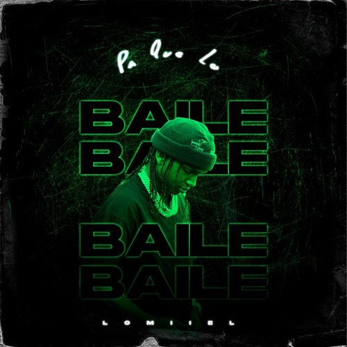Lomiiel PA QUE LO BAILES (BAILALO ROCKY)