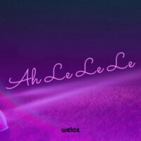 دانلود آهنگ welox با نام Ah Le Le Le