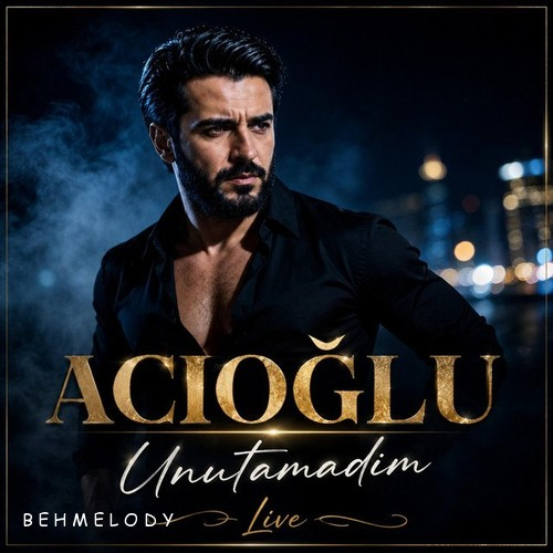 ACIOĞLU Unutamadım - Live