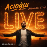 دانلود آهنگ ACIOĞLU با نام ihtiyacım Var (Live)