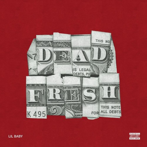 Lil Baby Dead Fresh