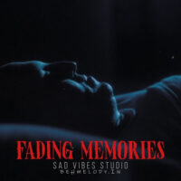 دانلود آهنگ ترند شده Sad Vibes Studio با نام Fading Memories دانلود آهنگ ترند شده Sad Vibes Studio با نام Fading Memories