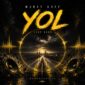 دانلود آهنگ یول از مورات کاف Murat Koff – Yol دانلود آهنگ یول از مورات کاف Murat Koff – Yol