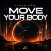 دانلود آهنگ Alper Eğri – Move Your Body | موو یور بادی