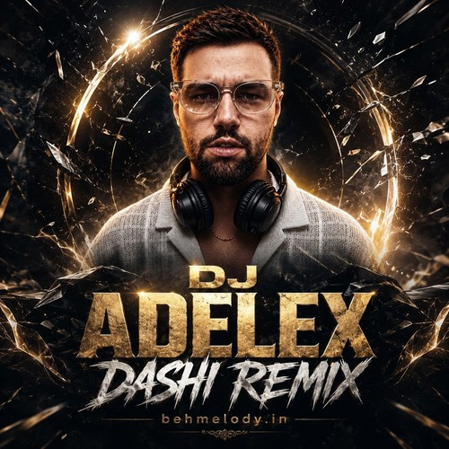 Dj Adelex Dashi