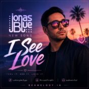 دانلود آهنگ عشقو میبینم I See Love دانلود آهنگ عشقو میبینم I See Love