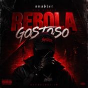 دانلود آهنگ جدید فانک از اسمشر sma$her – REBOLA GOSTOSO