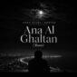 دانلود آهنگ Cheb Rezki با نام Ana Al Ghaltan (Remix)