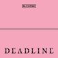 دانلود آلبوم DEADLINE از BLACKPINK