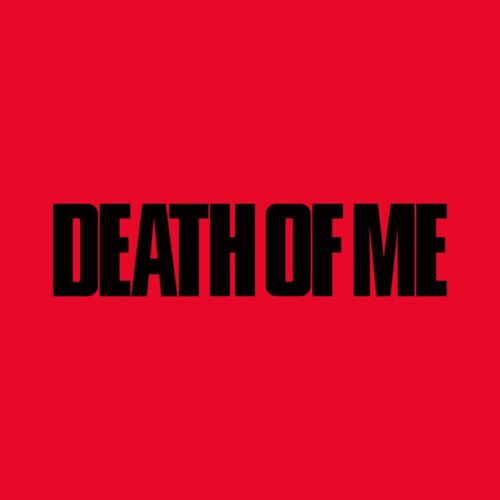 EVAN Death of Me