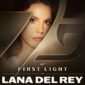 دانلود آهنگ Lana Del Rey با نام First Light فرست لایت