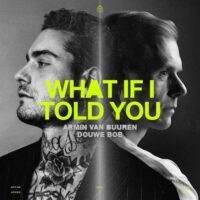 دانلود آهنگ Armin van Buuren با نام What If I Told You با کیفیت اصلی