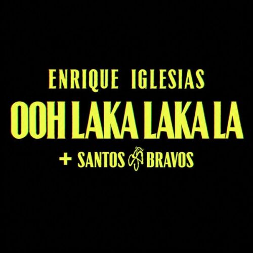 Enrique Iglesias Ooh Laka Laka La