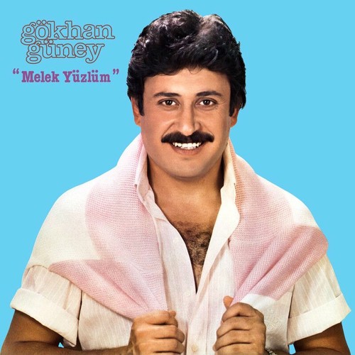 Melek Yüzlüm - Album by Gökhan Güney